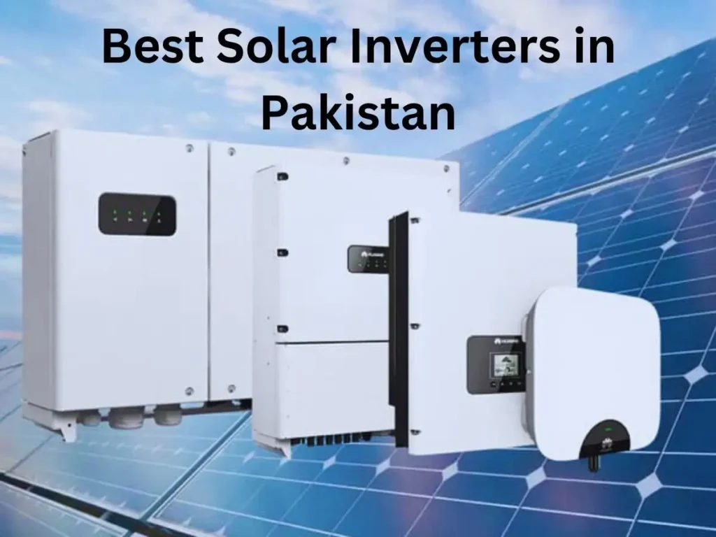 Best Solar Inverters in Pakistan